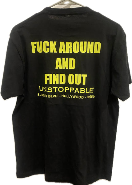 FUCK AROUND AND FIND OUT 😁 T-SHIRT